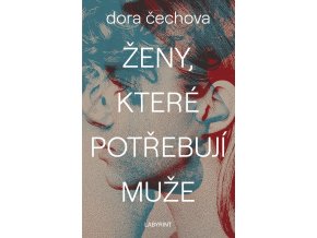 Zeny ktere potrebuji muze obalka