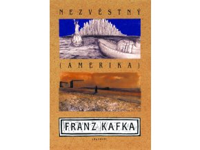 Nezvěstný (Amerika) – Franz Kafka