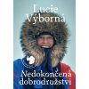Nedokoncena dobrodruzstvi Lucie Vyborna obalka