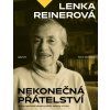 Lenka Reinerová – Nekonečná přátelství