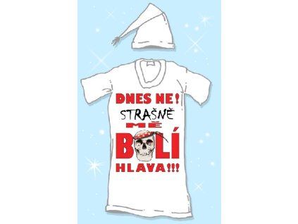 Noční košile - Dnes ne, strašně mě bolí hlava (Velikost L)