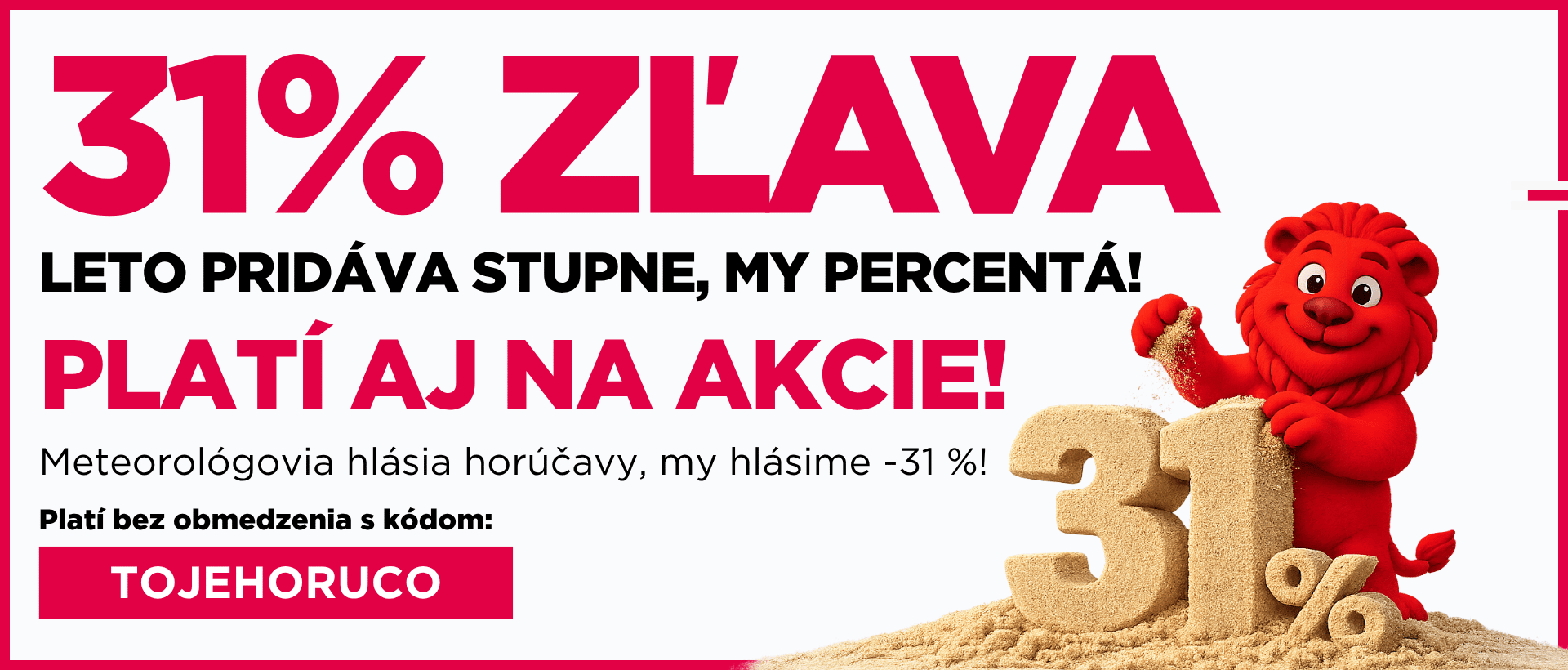 31% sleva na vše
