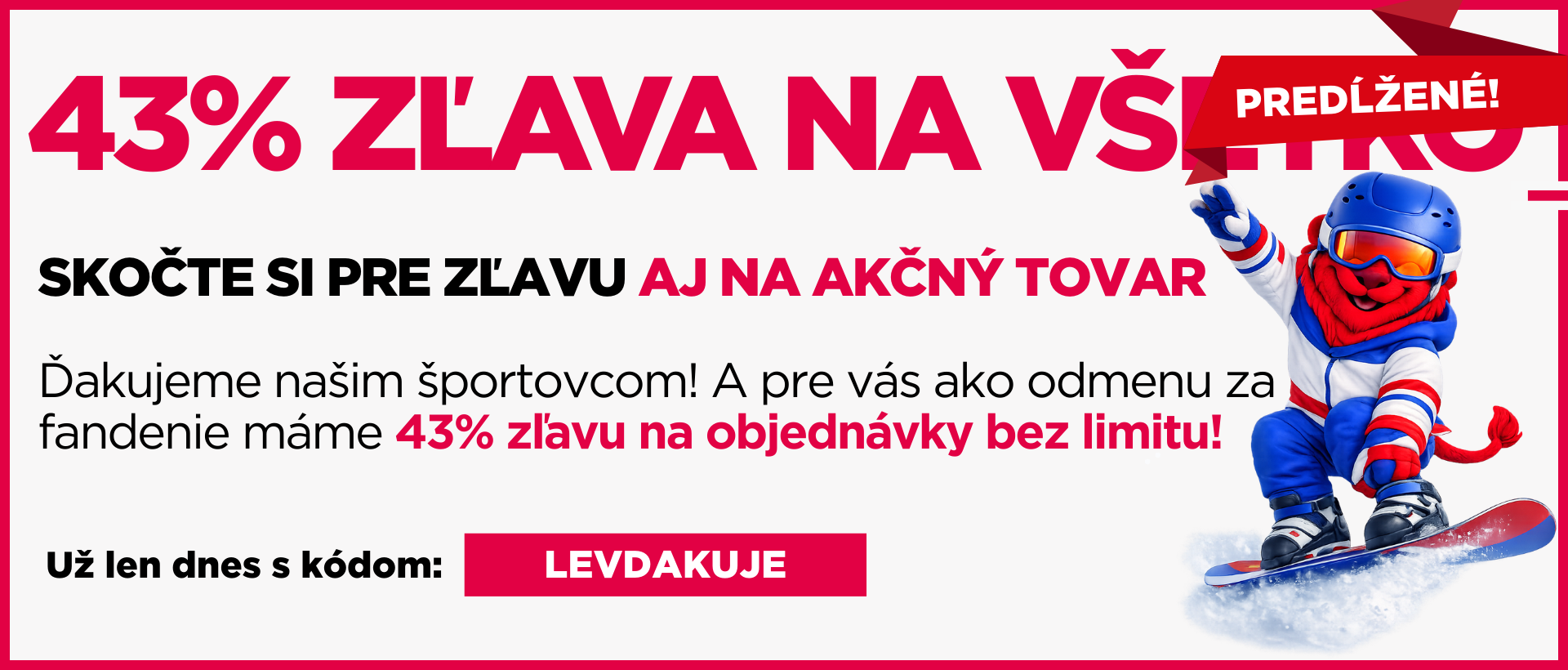 43% sleva prodloužena