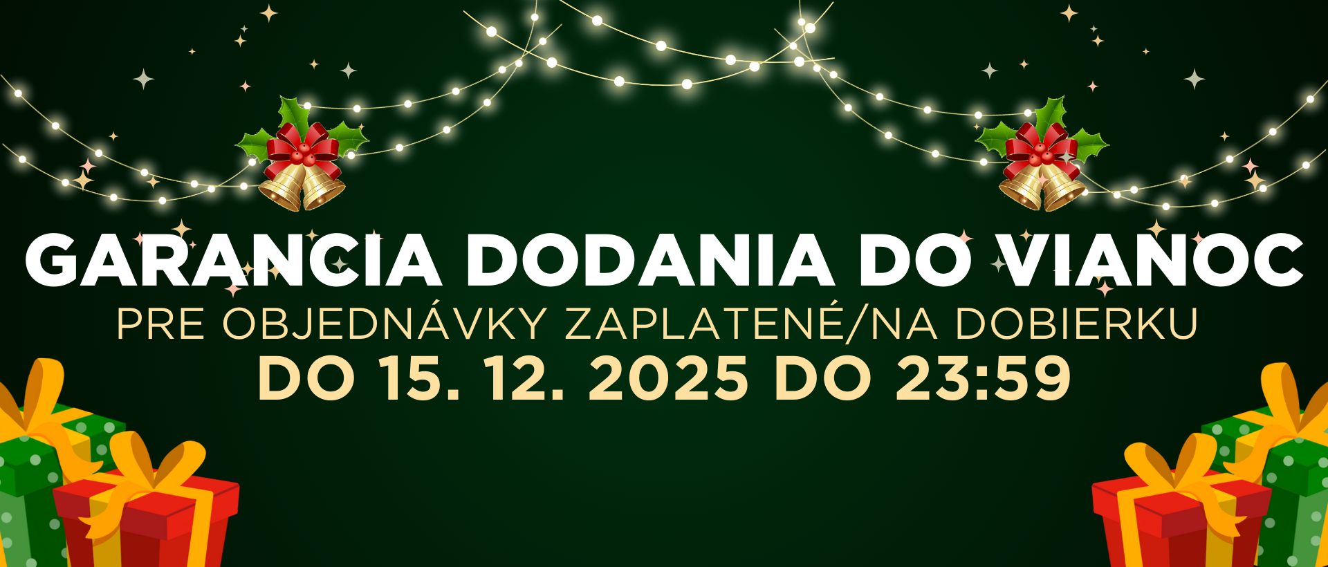 Garance dodání do Vánoc
