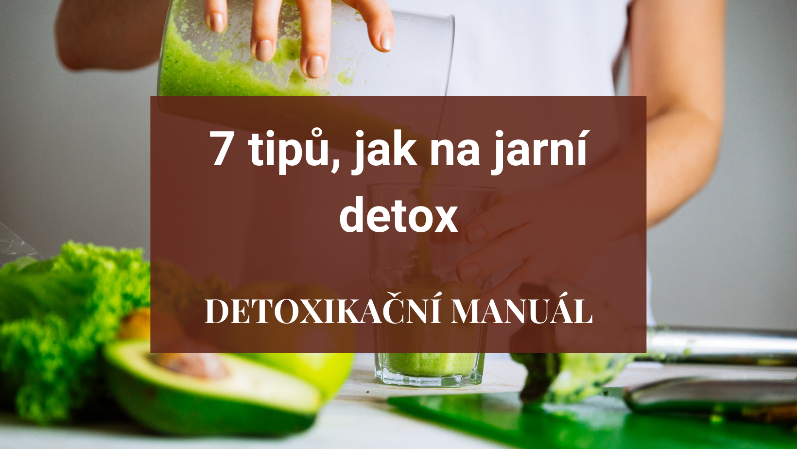 7 tipů, jak na jarní detox