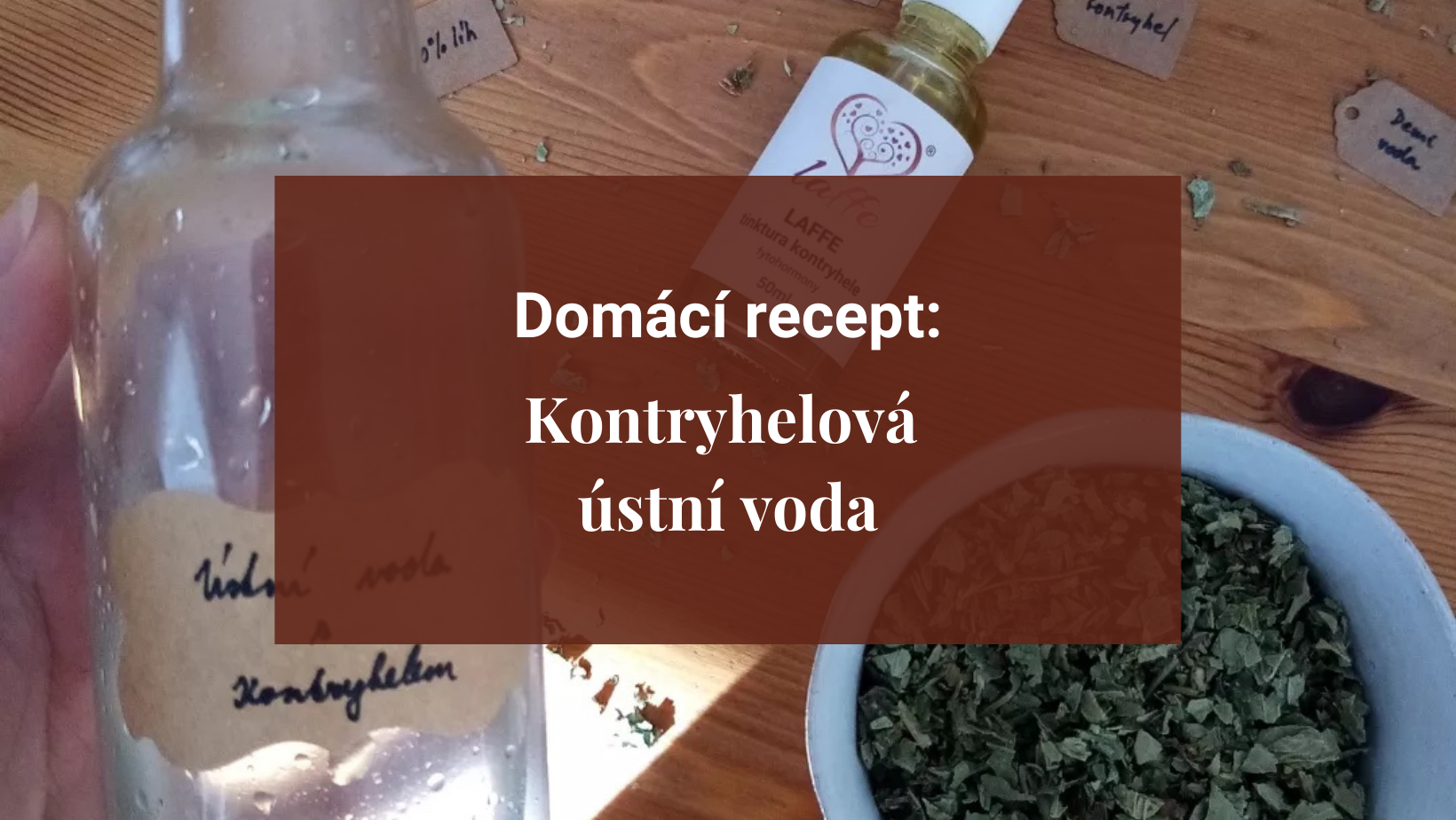 Domácí recept: kontryhelová ústní voda