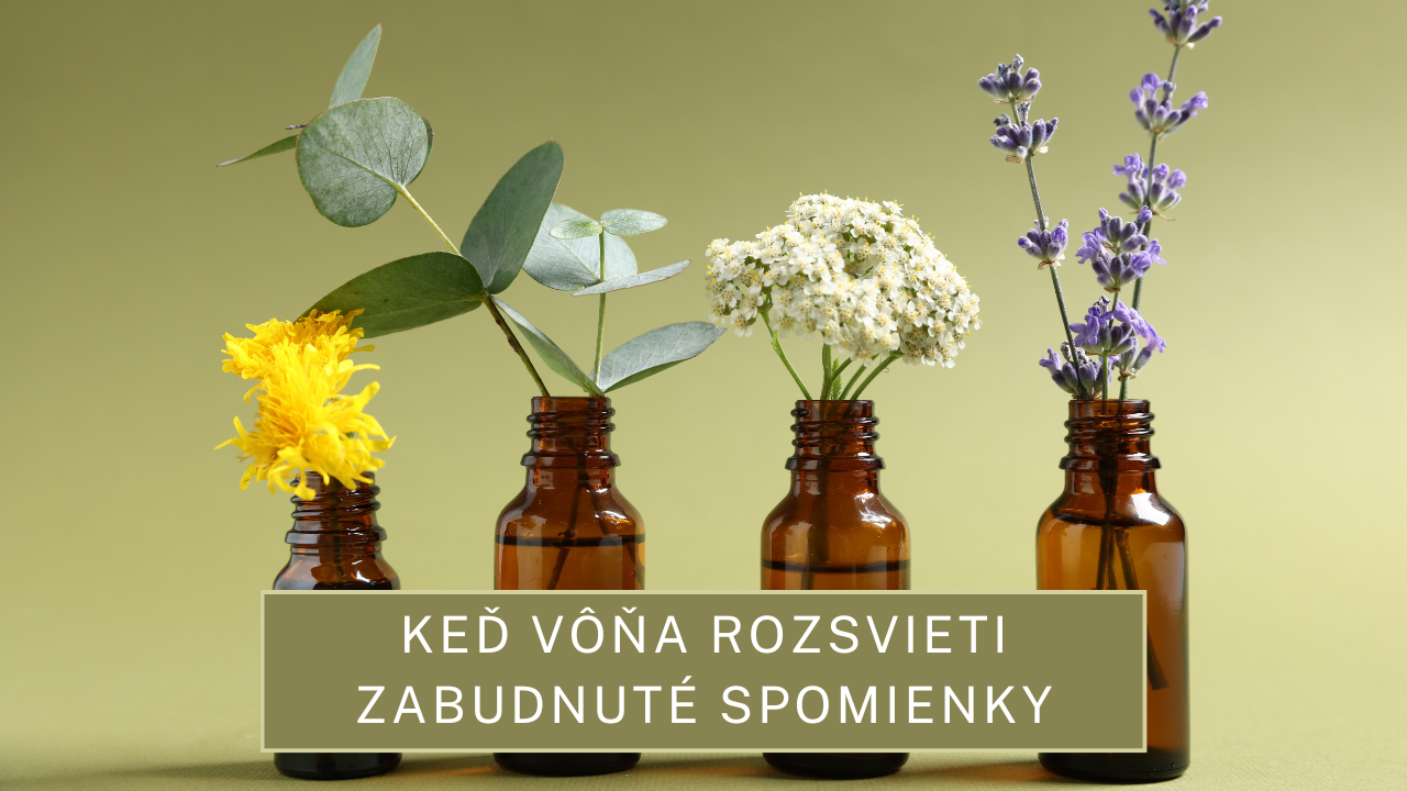 Keď vôňa rozsvieti spomienku