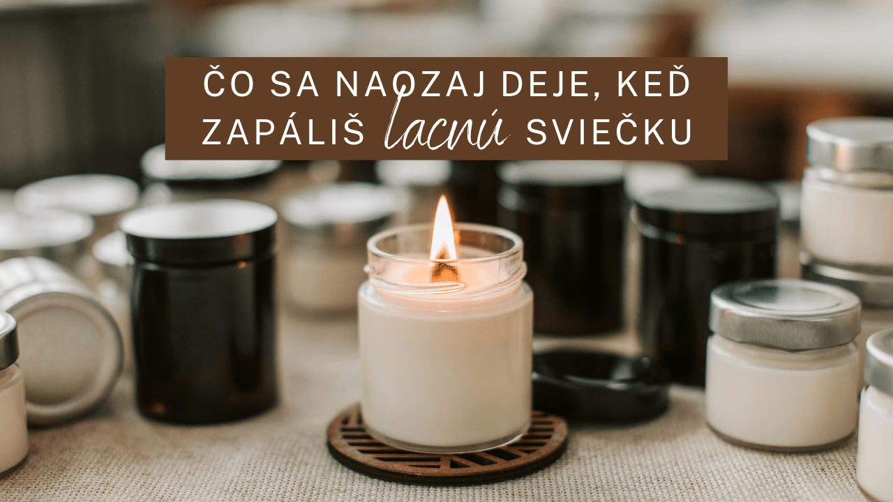 Čo sa naozaj deje, keď zapáliš lacnú sviečku