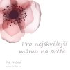 41761 karticka pro nejskvelejsi mamu na svete