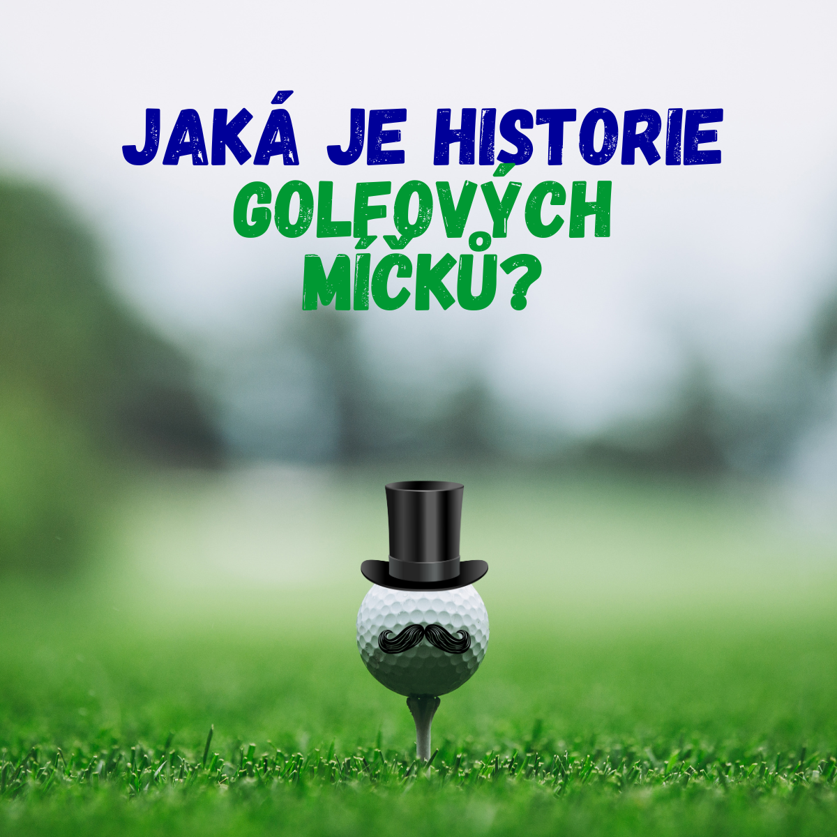 Zajímavé informace o historii golfových míčků