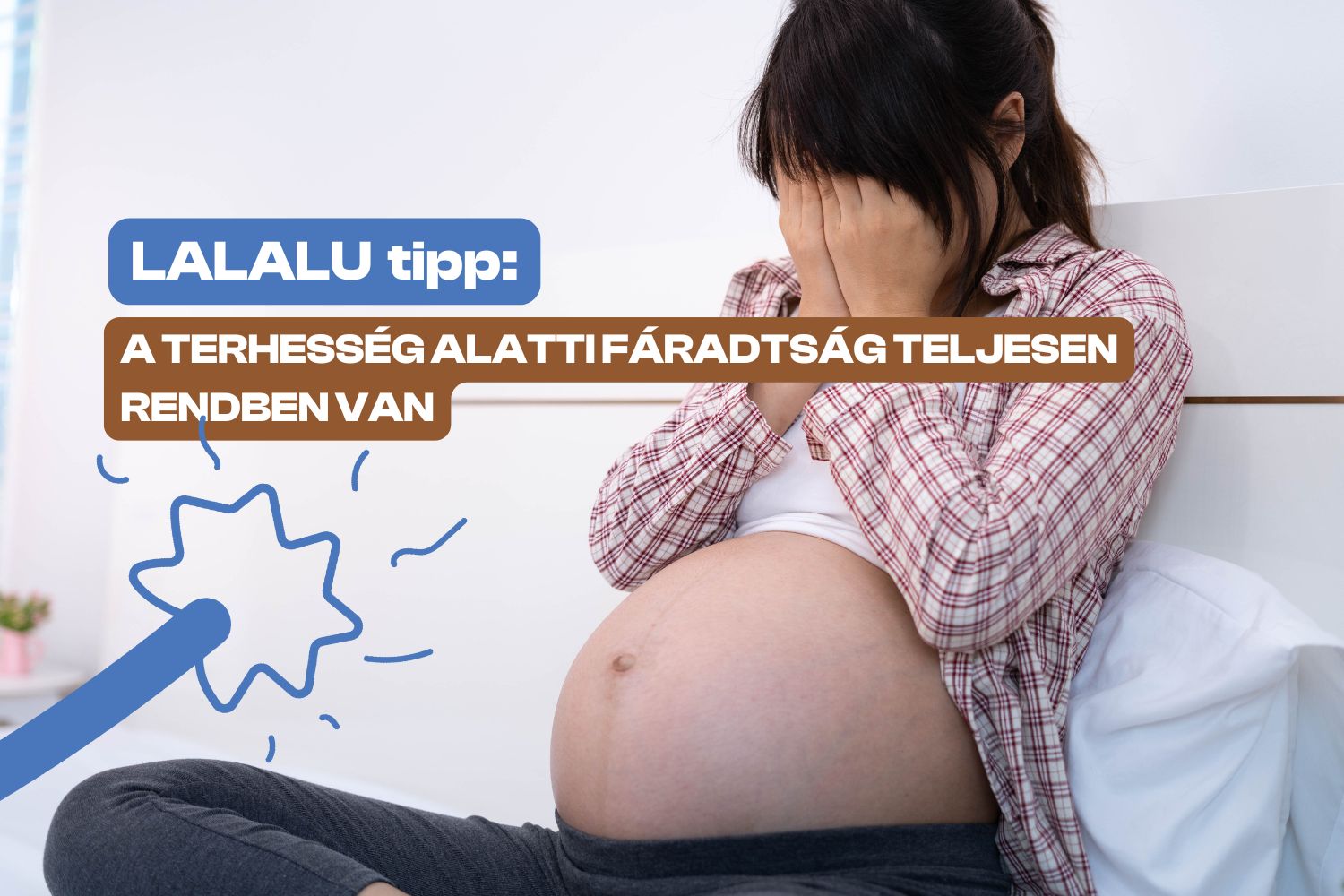 Fáradtság a terhesség alatt: mi számít normálisnak és mi segít