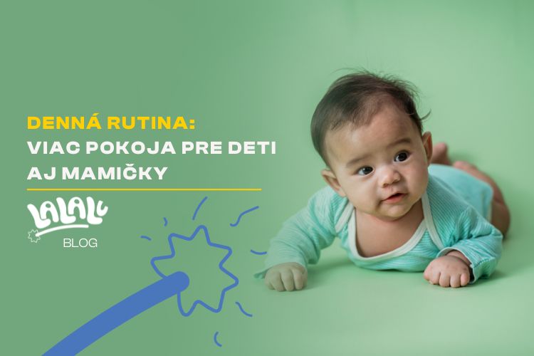 Denná rutina pre malé detičky: Viac pokoja pre deti aj mamičky