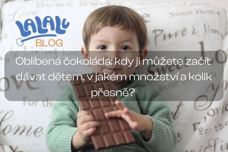 Odkdy mohou děti jíst čokoládu a v jakém množství?