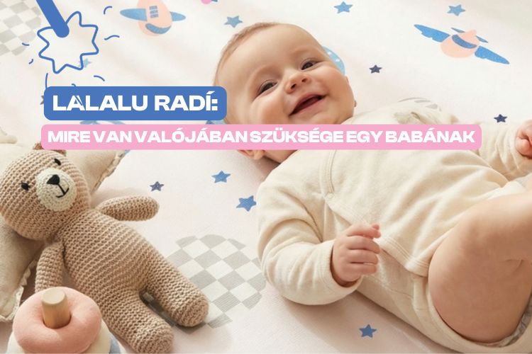 Mire van valójában szüksége egy babának