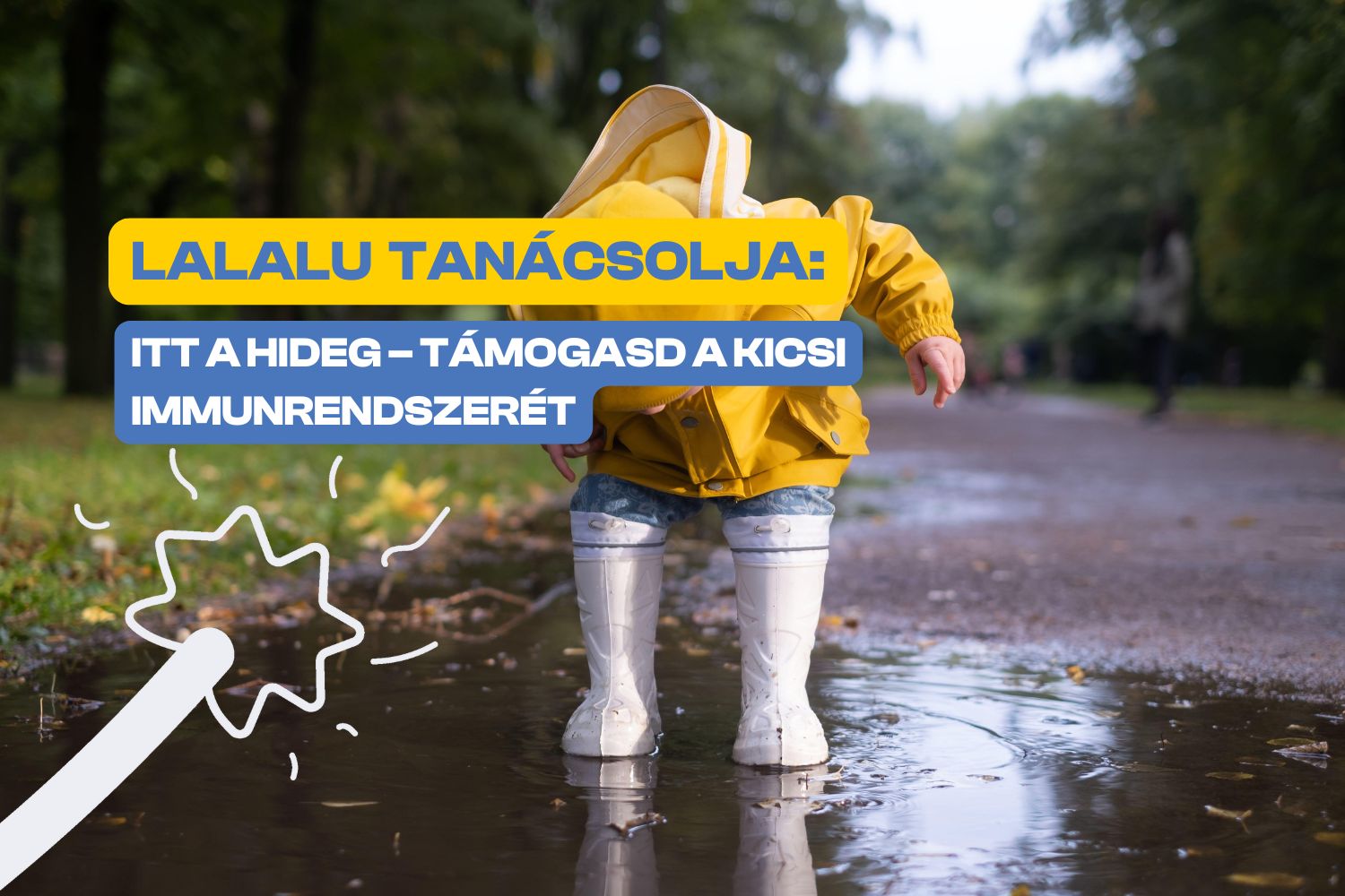 Itt a hideg – támogasd a kicsi immunrendszerét