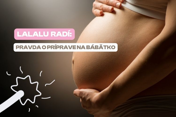 „Pripravujem sa dosť?“ Pravda o príprave na bábätko
