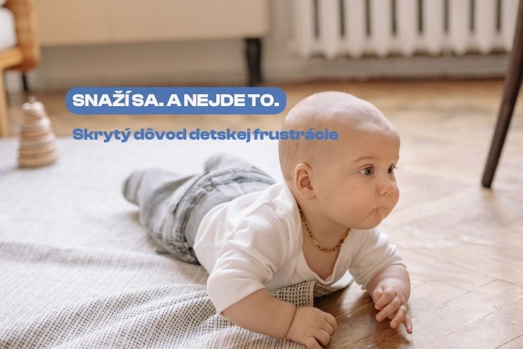 Prečo tvoje bábätko plače, keď sa snaží pohnúť vpred