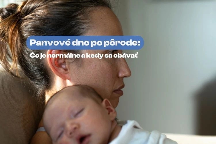 Panvové dno po pôrode: čo cítiš je bežné, ale nemusíš to len „pretrpieť“