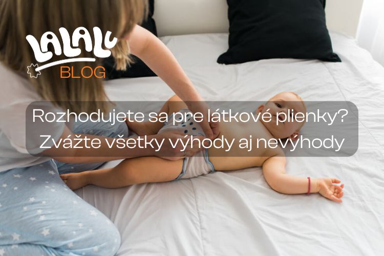 Rozhodujete sa pre látkové plienky? Zvážte všetky výhody aj nevýhody