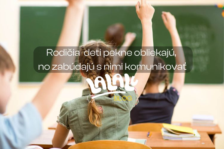 Dlhoročná učiteľka: Rodičia zarábajú peniaze, deti pekne obliekajú, no zabúdajú s nimi komunikovať