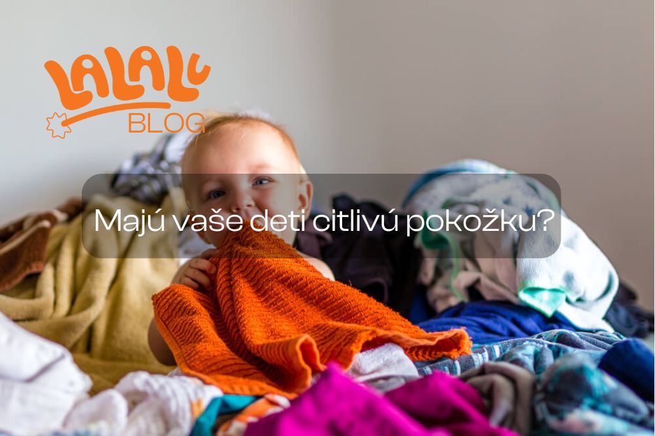 Majú vaše deti citlivú pokožku? Pri kúpe pracieho gélu si dajte pozor na týchto 5 vecí