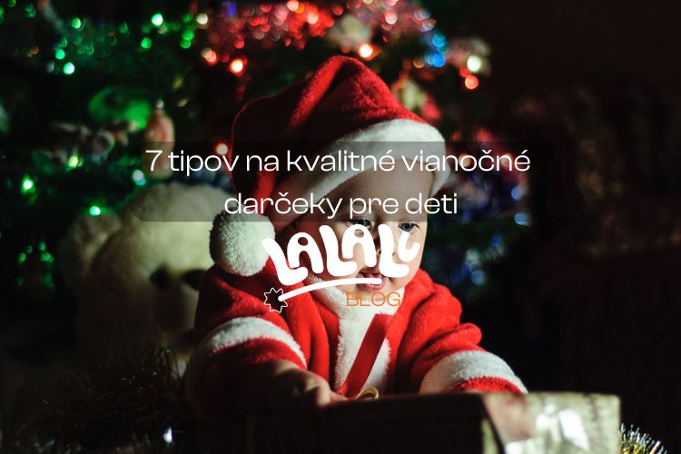 7 tipov na kvalitné vianočné darčeky pre deti, ktoré nie sú hračkami