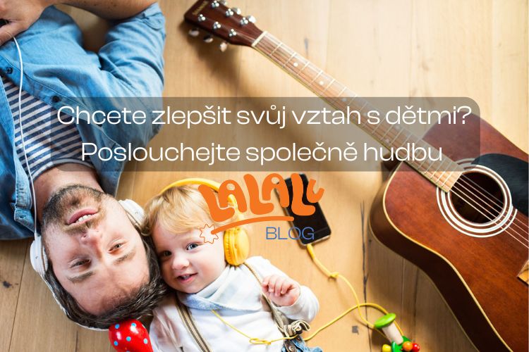 Pokud chcete zlepšit svůj vztah s dětmi, poslouchejte společně hudbu.