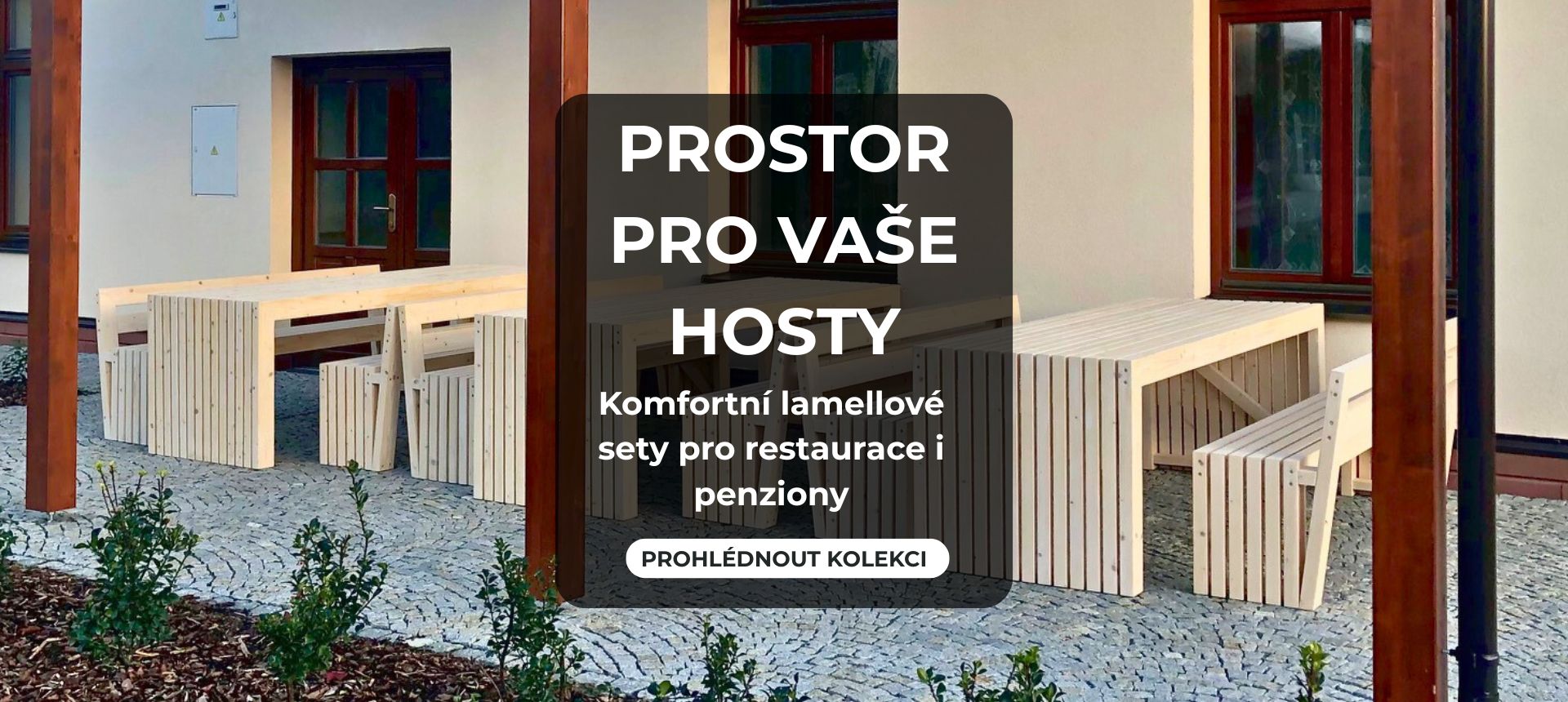 PROSTOR PRO VAŠE HOSTY