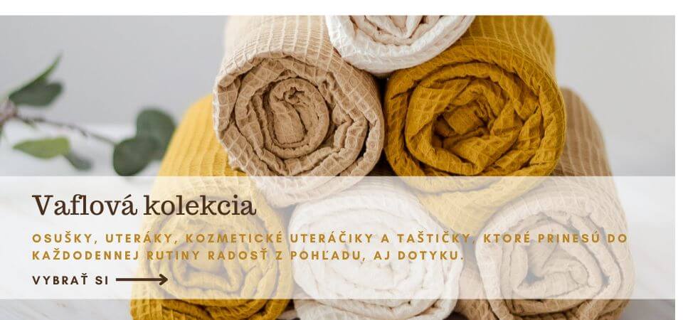 Vaflové uteráky, osušky, kozmetické taštičky