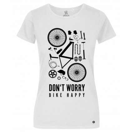 Don't worry bike happy tričko damske bile