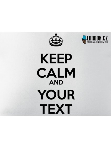 keep calm and your text nahled