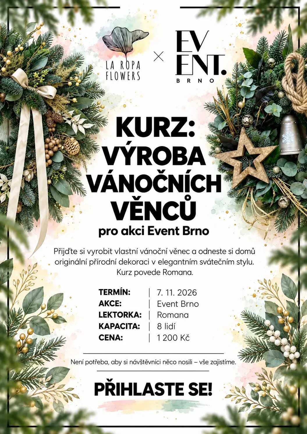 Kurz výroby vánočních věnců – Event Brno, La Ropa Flowers
