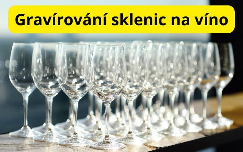 Gravírování sklenic na víno