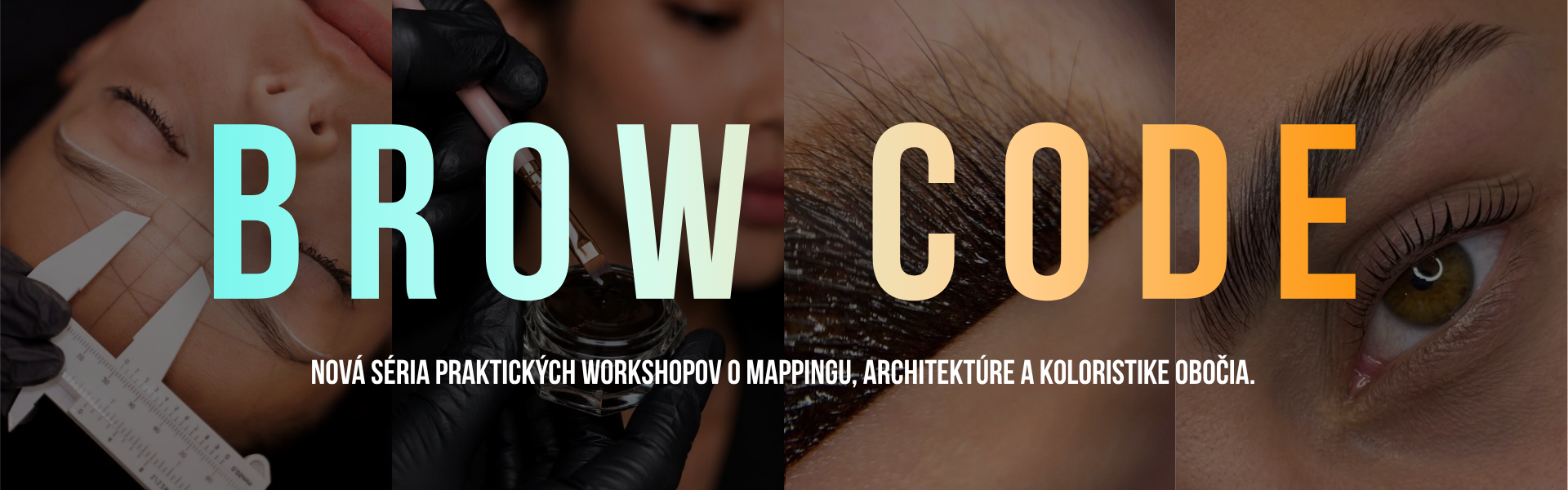 BROW CODE - nová séria workshopov Lash&Brow Experience Tour