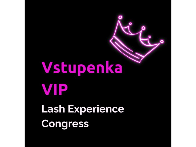 Vstupenka VIP - Lash Experience kongres