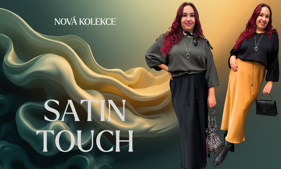 SATIN TOUCH