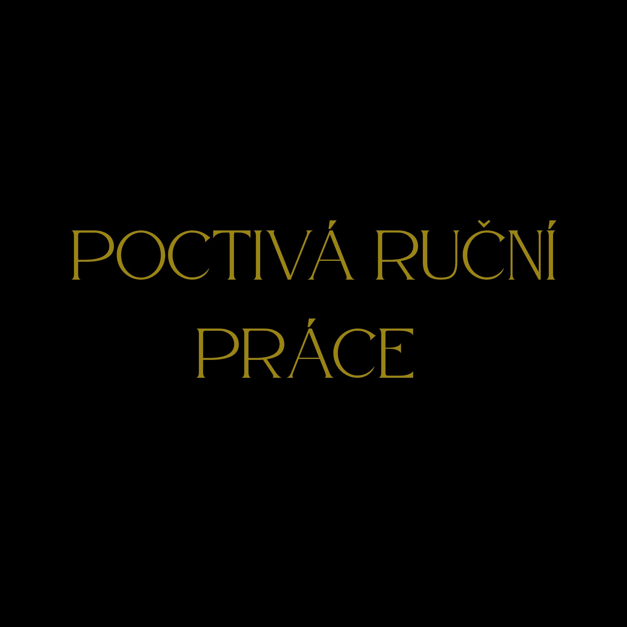 Poctivá ruční práce