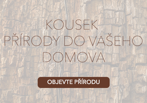 Kousek přírody do Vašeho domova