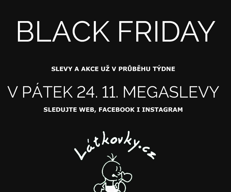 BLACK FRIDAY na Látkovkách