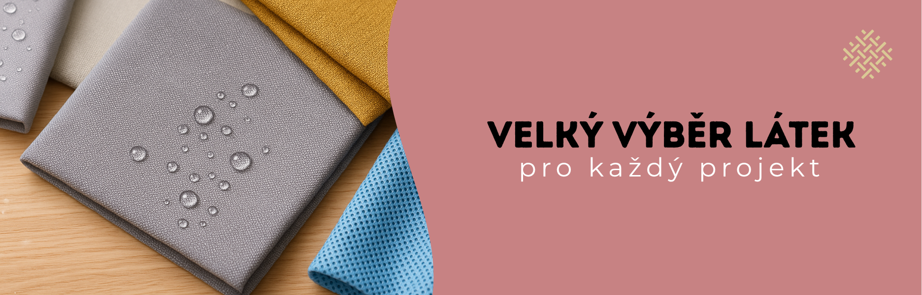 Velký výběr látek