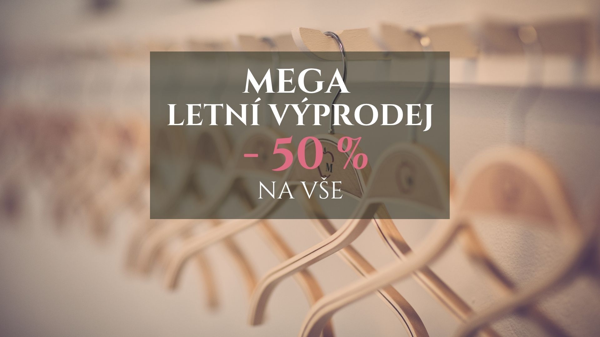Mega letní výprodej 50%