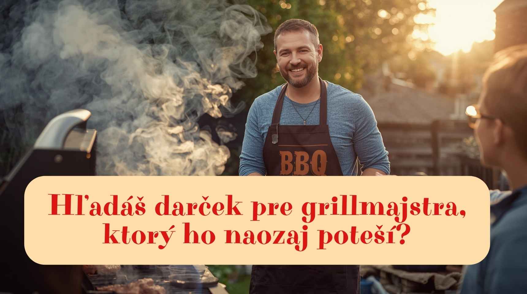 Najlepšie darčeky pre grillmajstrov: vtipné a originálne nápady 🔥🍖