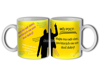 Hrnček - Môj pocit : Majte ma radi všetci (Originálne vtipné a zábavné hrnčeky)