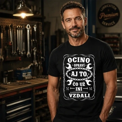 Tričko – Ocino opraví aj to, čo už iní vzdali