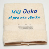 Osuška s nápisom - Milý Ocko
