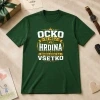 tricko ocko si moj hrdina dakujem za vsetko flaskovozelena lawli