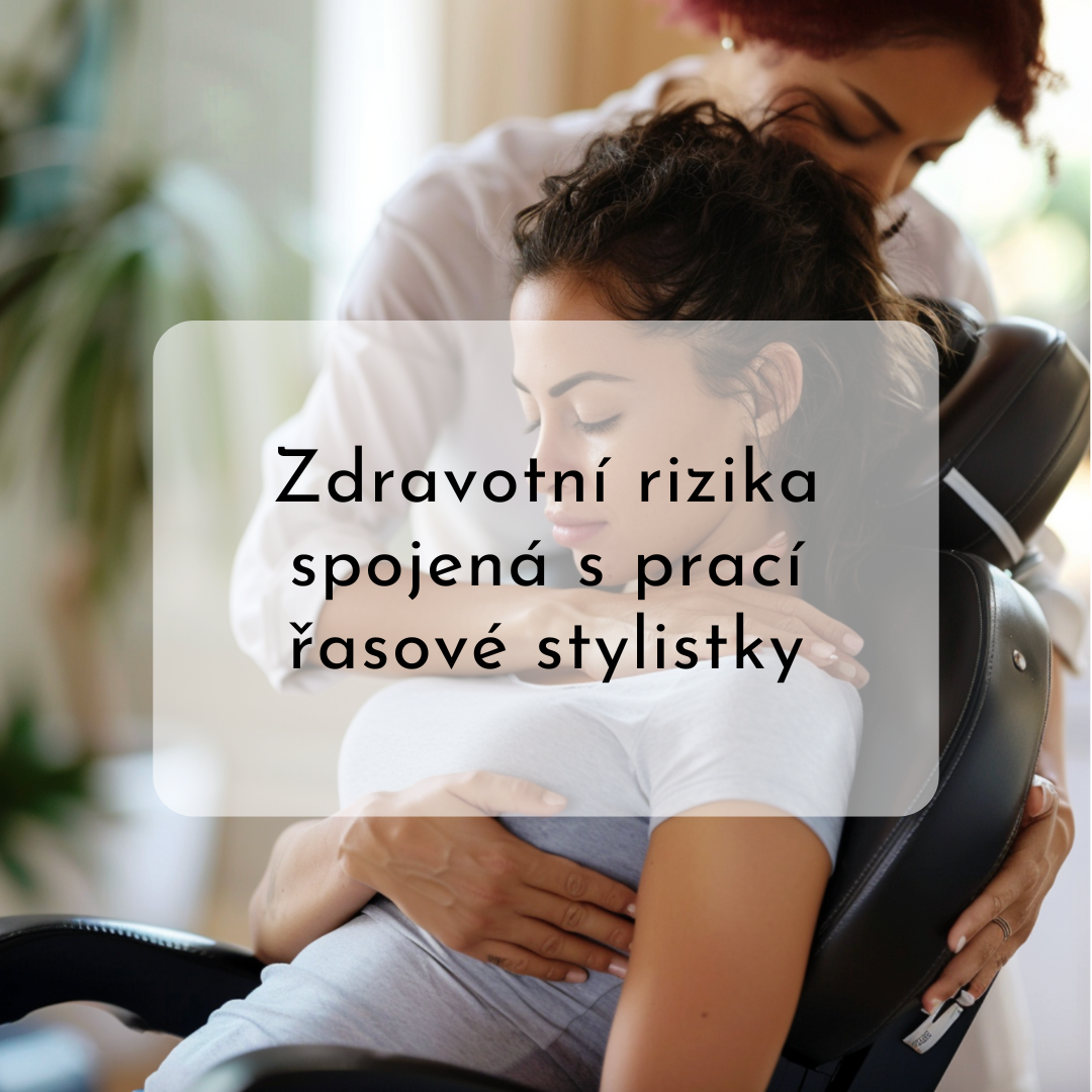 Zdravotní rizika spojená s prací řasové stylistky