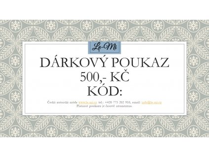 Dárkový poukaz na 500, Kč (Le Mi česká autorská móda)