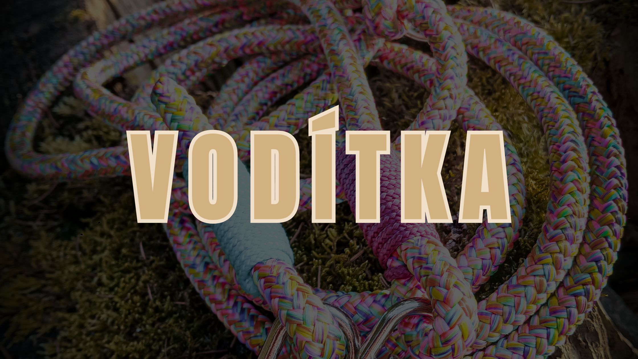 Vodítka z Paracordu a lanová vodítka