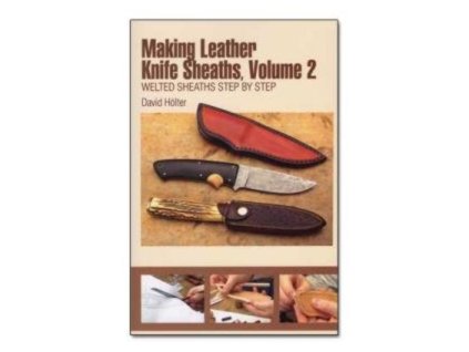 Prace-s-kuzi-kniha--Making-Leather-Knife-Sheaths-vol.-2-Making-Leather-Knife-Sheaths-vol.-2